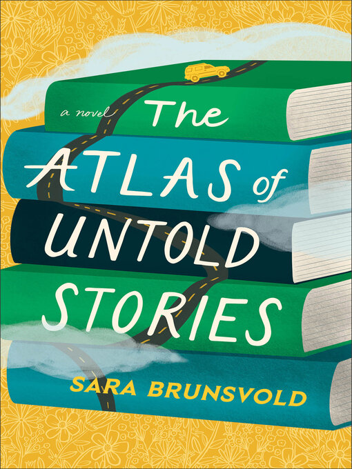 Title details for The Atlas of Untold Stories by Sara Brunsvold - Wait list
